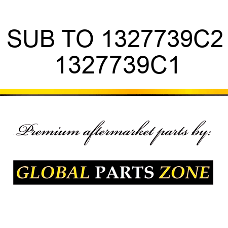 SUB TO 1327739C2 1327739C1