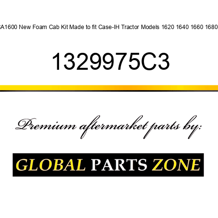 CA1600 New Foam Cab Kit Made to fit Case-IH Tractor Models 1620 1640 1660 1680 + 1329975C3
