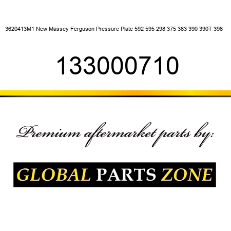 3620413M1 New Massey Ferguson Pressure Plate 592 595 298 375 383 390 390T 398 + 133000710