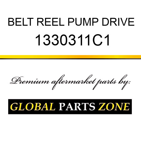 BELT REEL PUMP DRIVE 1330311C1