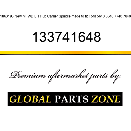 81863195 New MFWD LH Hub Carrier Spindle made to fit Ford 5640 6640 7740 7840 + 133741648