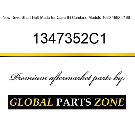 New Drive Shaft Belt Made for Case-IH Combine Models 1680 1682 2188 + 1347352C1
