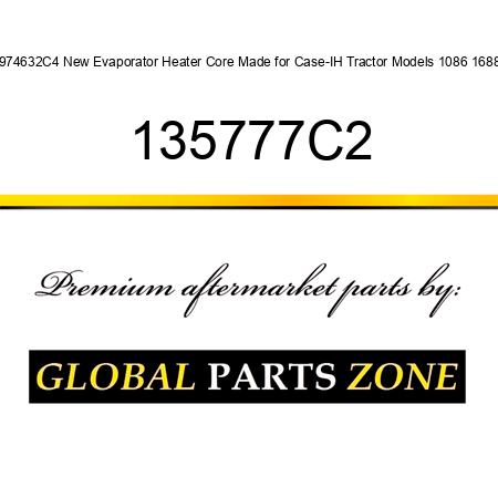 1974632C4 New Evaporator Heater Core Made for Case-IH Tractor Models 1086 1688 + 135777C2