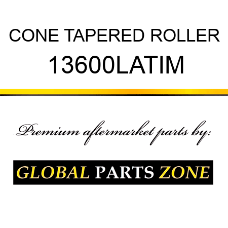 CONE TAPERED ROLLER 13600LATIM