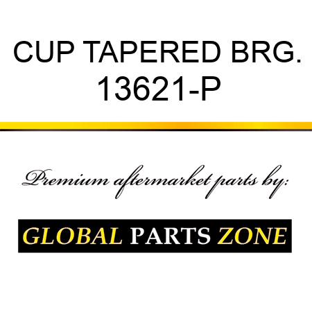 CUP TAPERED BRG. 13621-P