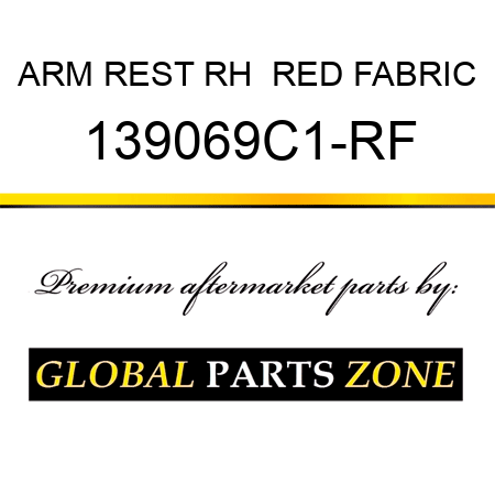 ARM REST RH  RED FABRIC 139069C1-RF