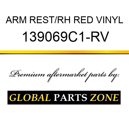 ARM REST/RH RED VINYL 139069C1-RV