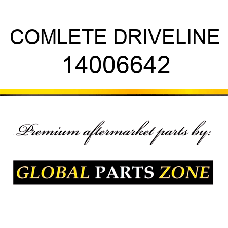 COMLETE DRIVELINE 14006642