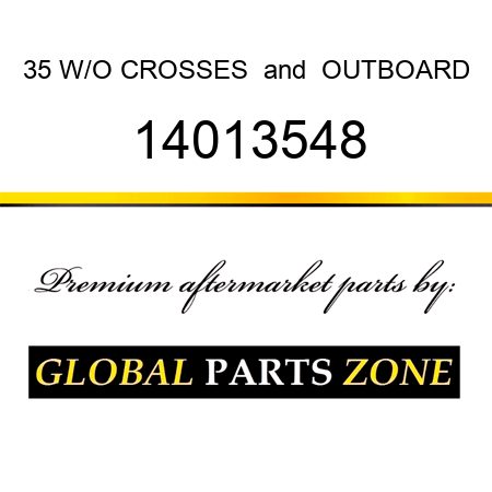 35 W/O CROSSES & OUTBOARD 14013548