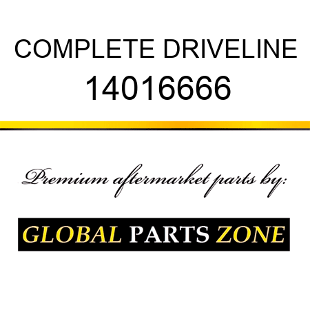COMPLETE DRIVELINE 14016666