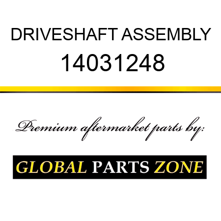 DRIVESHAFT ASSEMBLY 14031248