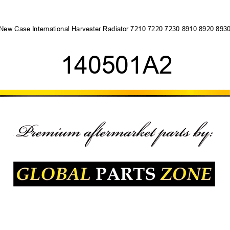 New Case International Harvester Radiator 7210 7220 7230 8910 8920 8930 140501A2