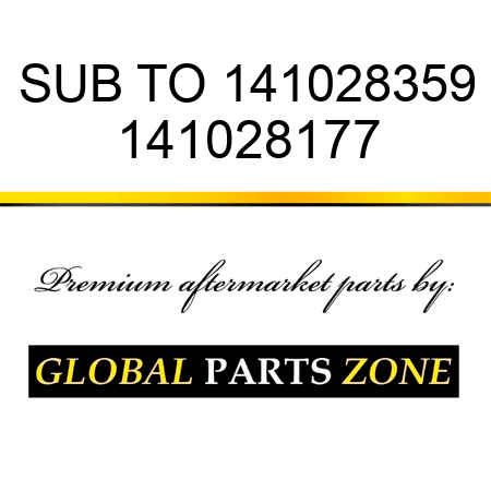 SUB TO 141028359 141028177