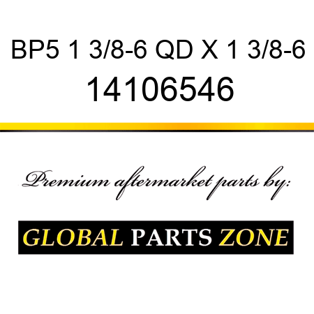 BP5 1 3/8-6 QD X 1 3/8-6 14106546