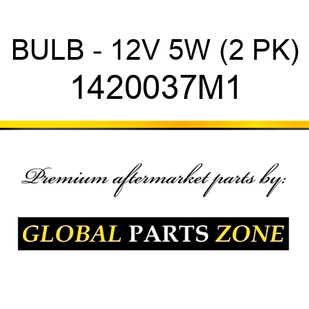 BULB - 12V 5W (2 PK) 1420037M1