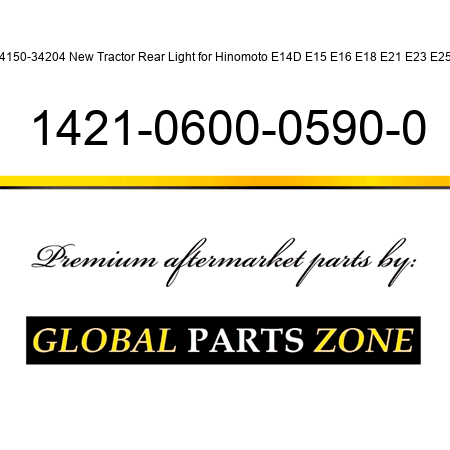 34150-34204 New Tractor Rear Light for Hinomoto E14D E15 E16 E18 E21 E23 E25 + 1421-0600-0590-0