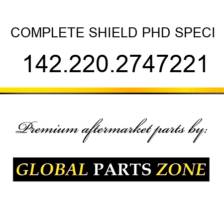 COMPLETE SHIELD PHD SPECI 142.220.2747221