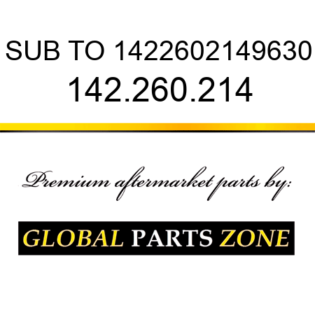 SUB TO 1422602149630 142.260.214
