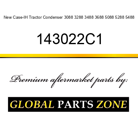 New Case-IH Tractor Condenser 3088 3288 3488 3688 5088 5288 5488 143022C1