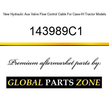 New Hydraulic Aux Valve Flow Control Cable For Case-IH Tractor Models 143989C1