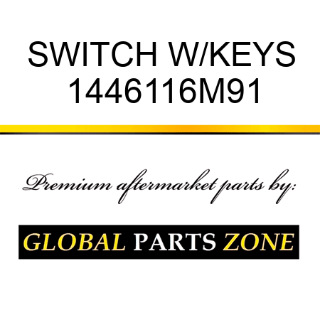 SWITCH W/KEYS 1446116M91