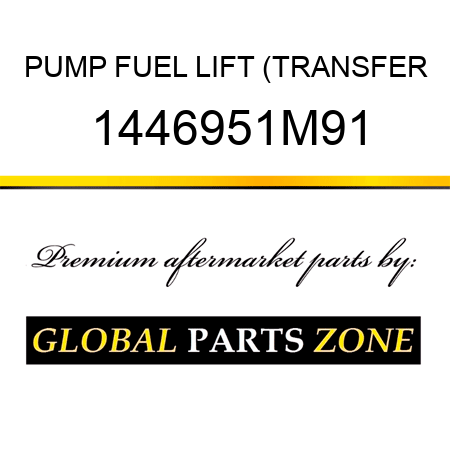 PUMP FUEL LIFT (TRANSFER 1446951M91