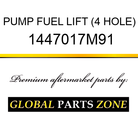 PUMP FUEL LIFT (4 HOLE) 1447017M91