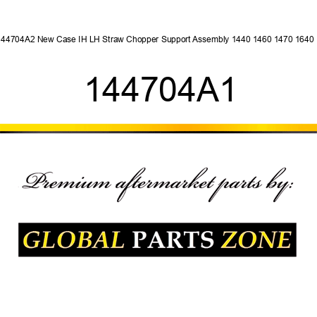 144704A2 New Case IH LH Straw Chopper Support Assembly 1440 1460 1470 1640  + 144704A1