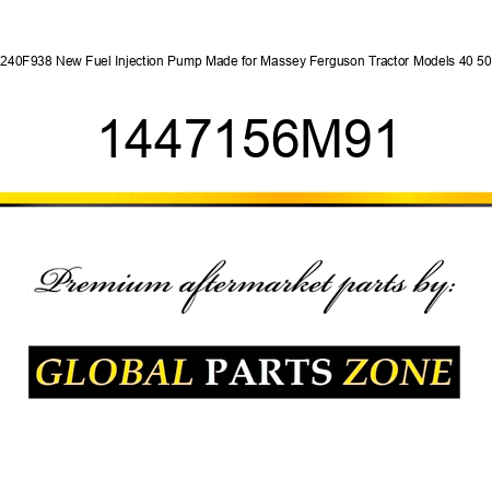 3240F938 New Fuel Injection Pump Made for Massey Ferguson Tractor Models 40 50 + 1447156M91