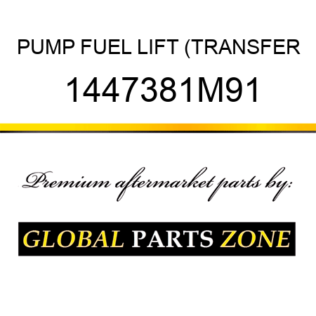 PUMP FUEL LIFT (TRANSFER 1447381M91