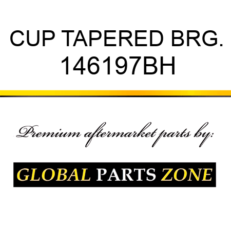 CUP TAPERED BRG. 146197BH