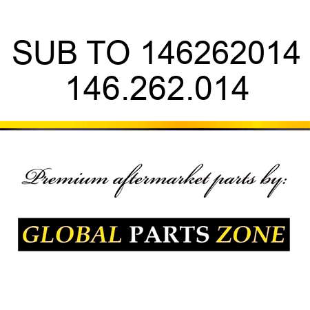 SUB TO 146262014 146.262.014