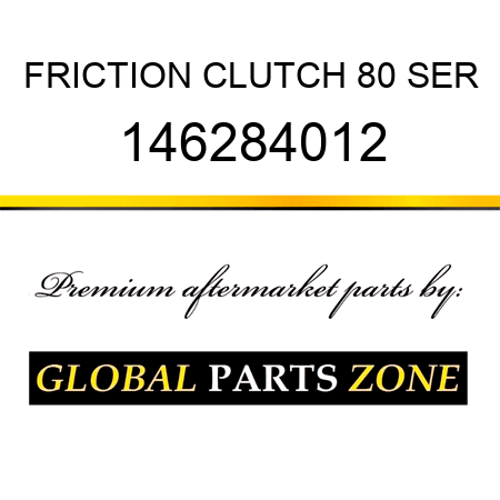 FRICTION CLUTCH 80 SER 146284012