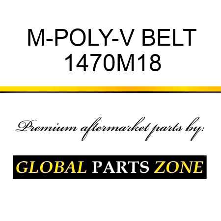 M-POLY-V BELT 1470M18