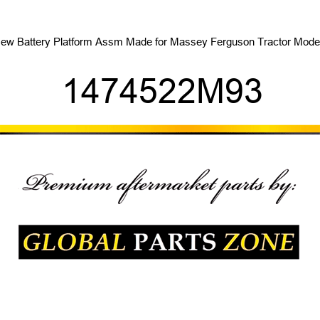 New Battery Platform Assm Made for Massey Ferguson Tractor Models 1474522M93