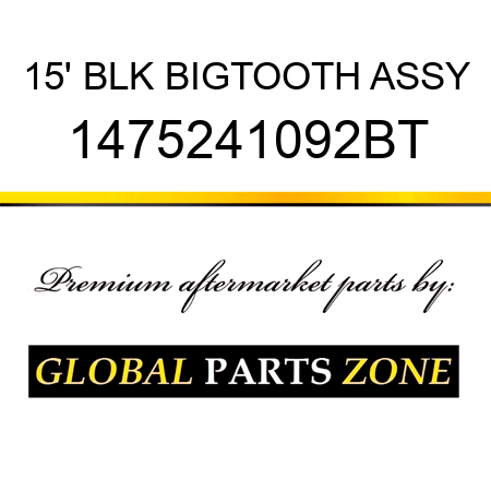 15' BLK BIGTOOTH ASSY 1475241092BT