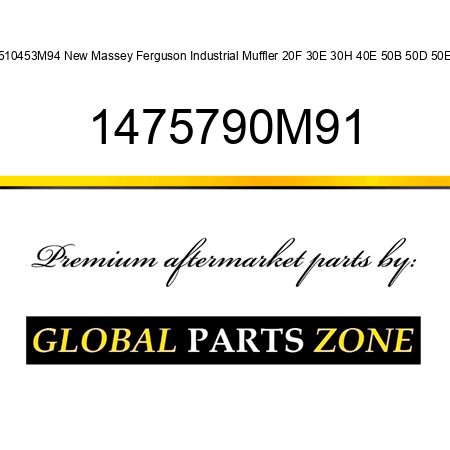 3510453M94 New Massey Ferguson Industrial Muffler 20F 30E 30H 40E 50B 50D 50E + 1475790M91