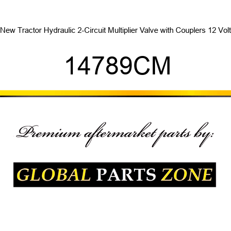 New Tractor Hydraulic 2-Circuit Multiplier Valve with Couplers 12 Volt 14789CM