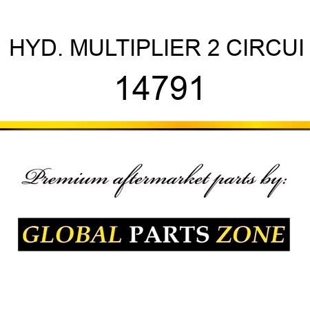 HYD. MULTIPLIER 2 CIRCUI 14791