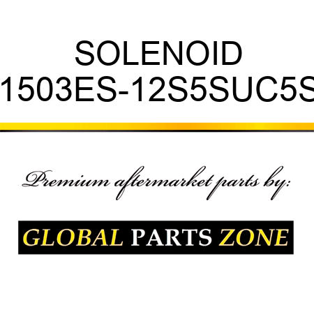 SOLENOID 1503ES-12S5SUC5S