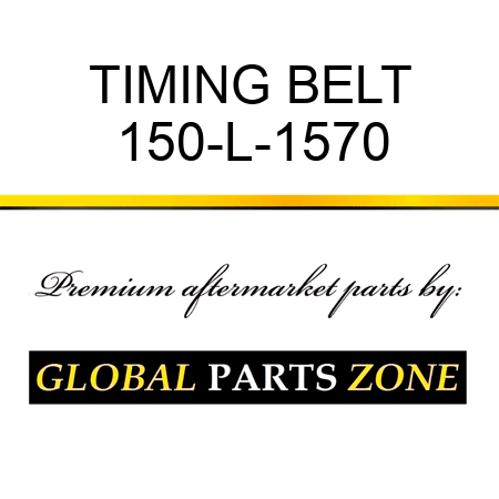 TIMING BELT 150-L-1570