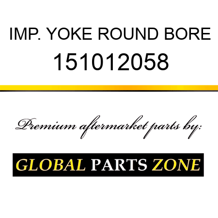 IMP. YOKE ROUND BORE 151012058