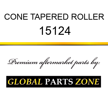 CONE TAPERED ROLLER 15124