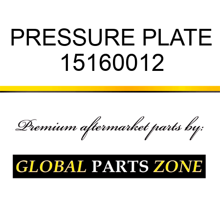 PRESSURE PLATE 15160012