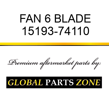 FAN 6 BLADE 15193-74110