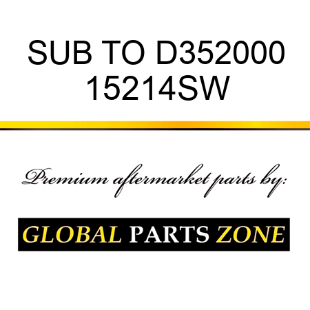 SUB TO D352000 15214SW