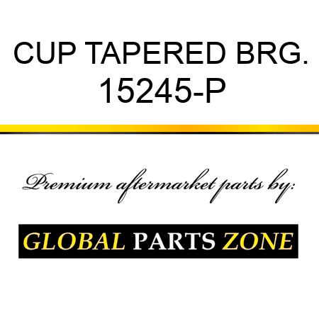 CUP TAPERED BRG. 15245-P