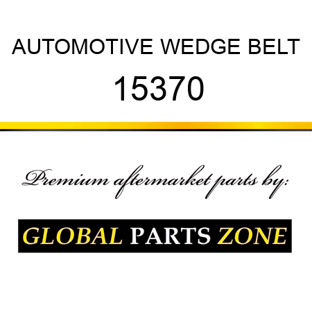 AUTOMOTIVE WEDGE BELT 15370