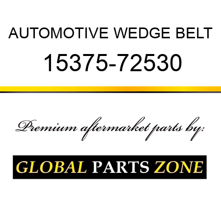 AUTOMOTIVE WEDGE BELT 15375-72530