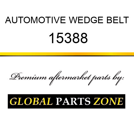 AUTOMOTIVE WEDGE BELT 15388